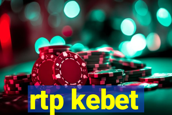 rtp kebet